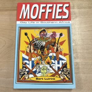 Moffies: Gay Life in Southern Africa