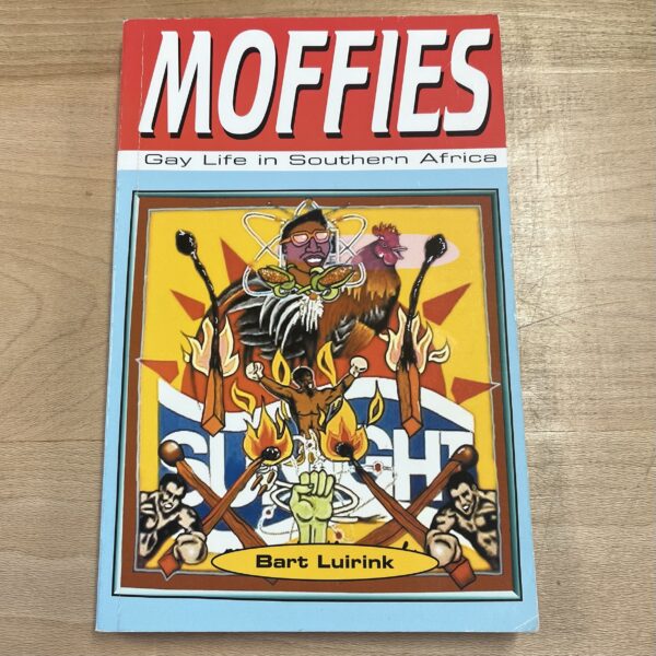 Moffies: Gay Life in Southern Africa