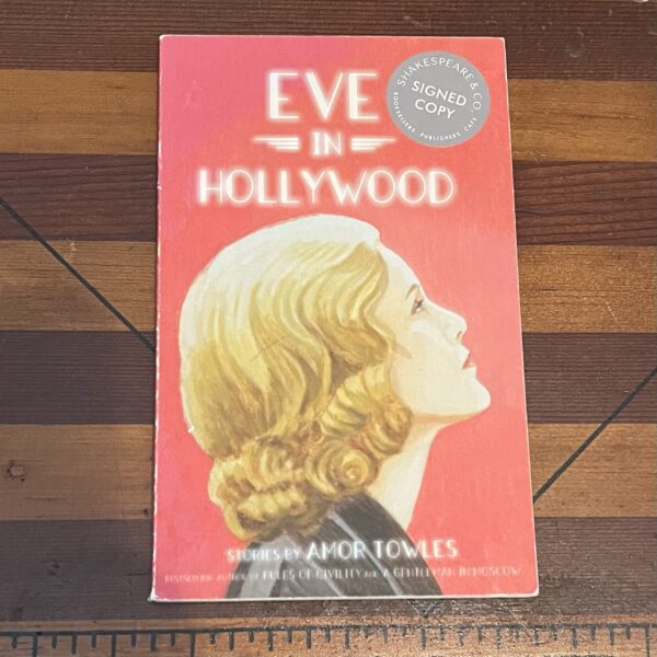 Eve in Hollywood by Amor Towles